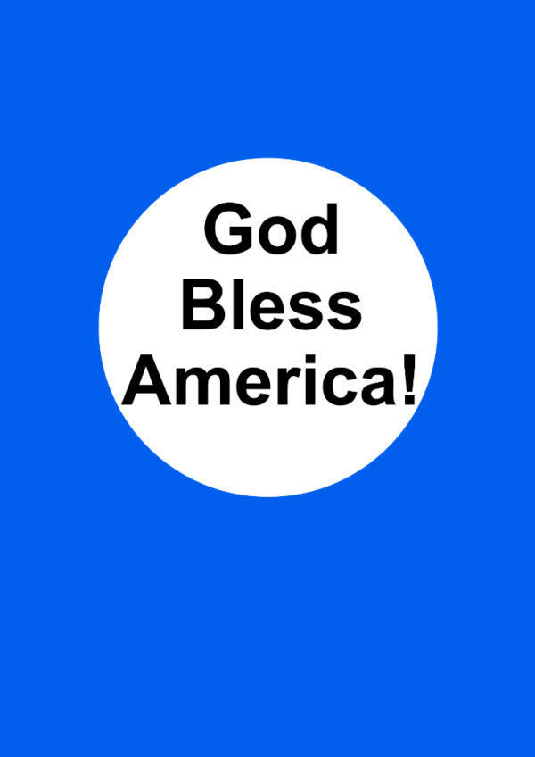 God Bless America!